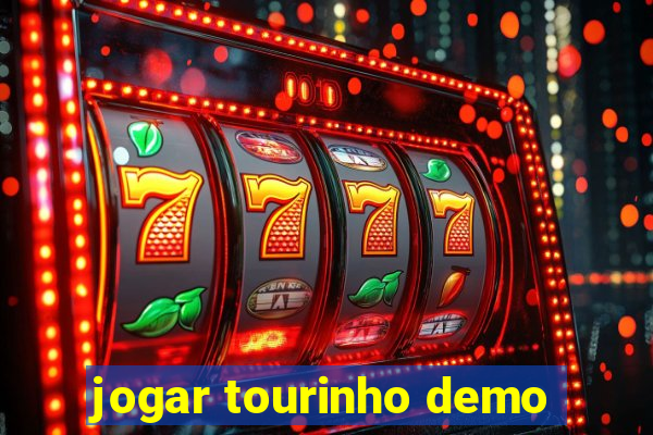 jogar tourinho demo